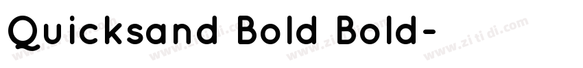 Quicksand Bold Bold字体转换 Quicksand Bold Bold字体转换